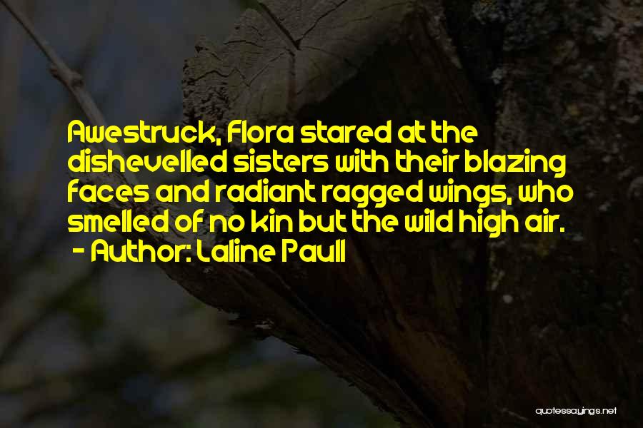 Awestruck Quotes By Laline Paull