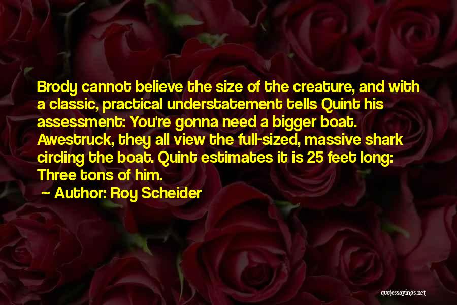 Awestruck Quotes By Roy Scheider