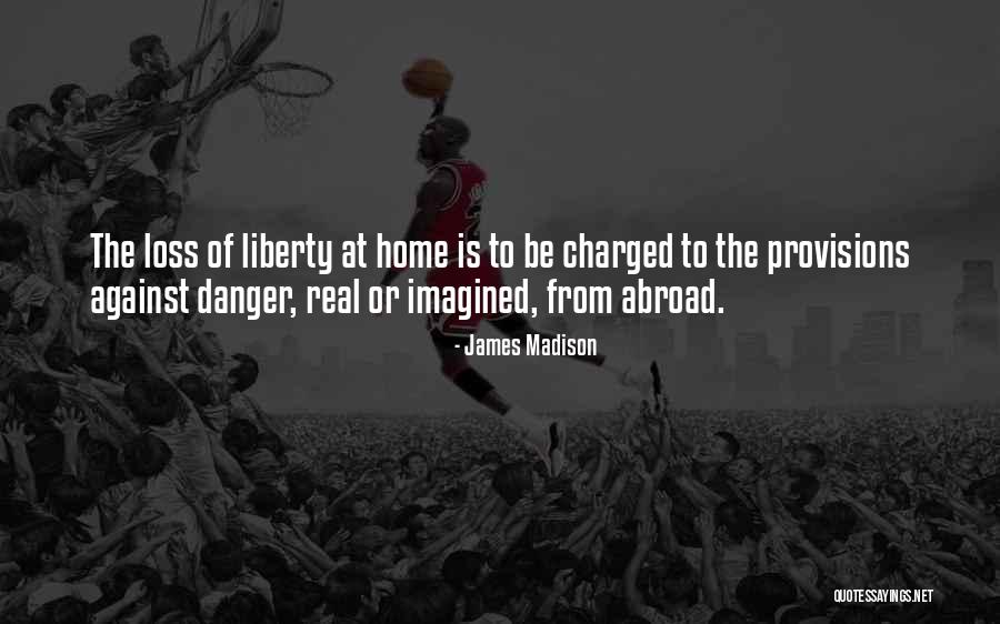 Aweyeah Quotes By James Madison Aweyeah Quotes By James Madison