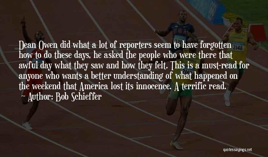 Awful Days Quotes By Bob Schieffer