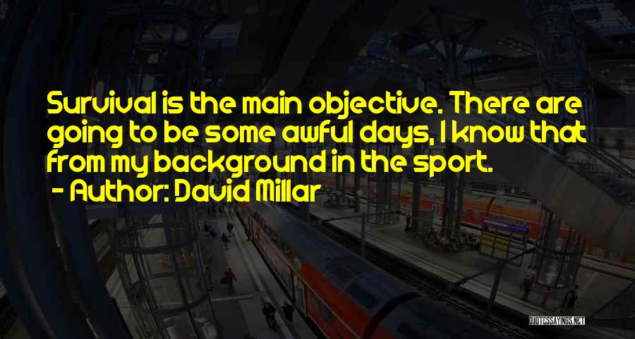 Awful Days Quotes By David Millar