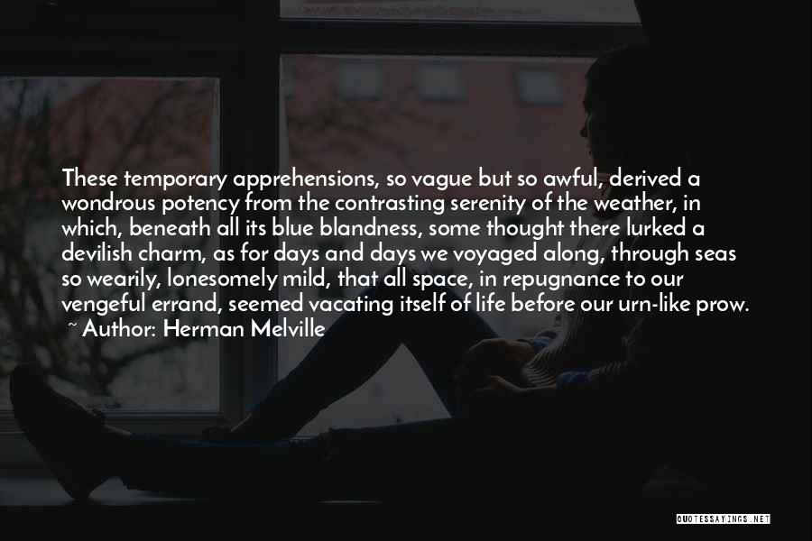 Awful Days Quotes By Herman Melville