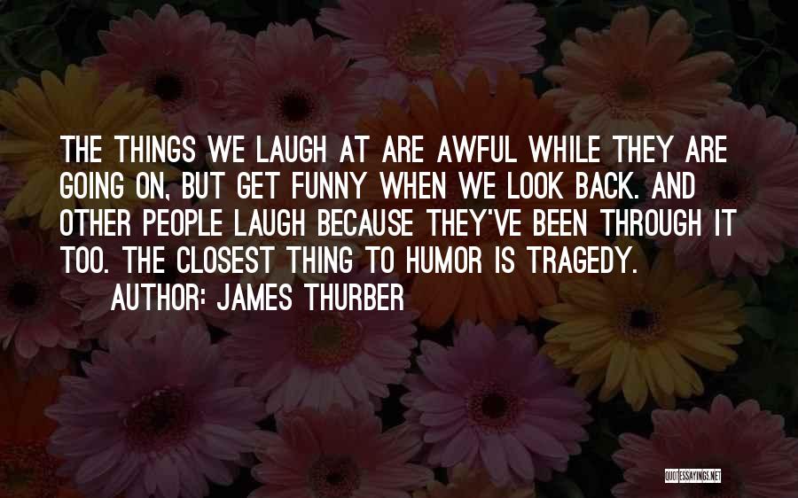 Awful Funny Quotes By James Thurber