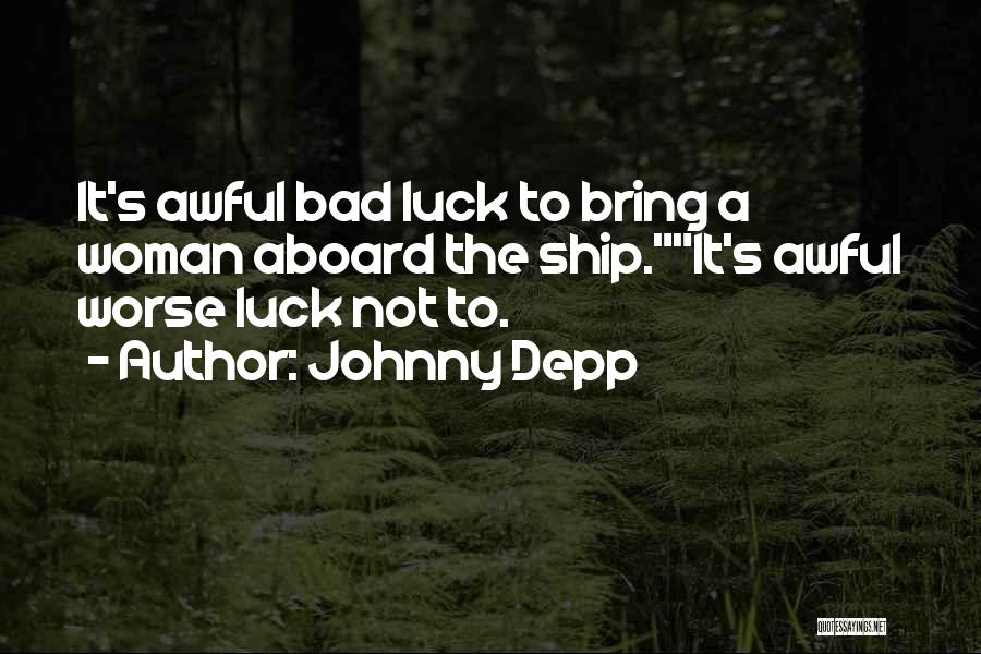 Awful Funny Quotes By Johnny Depp