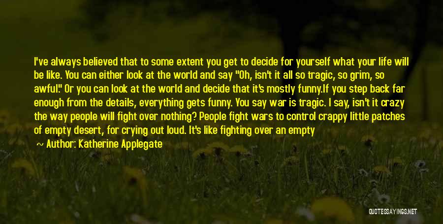 Awful Funny Quotes By Katherine Applegate