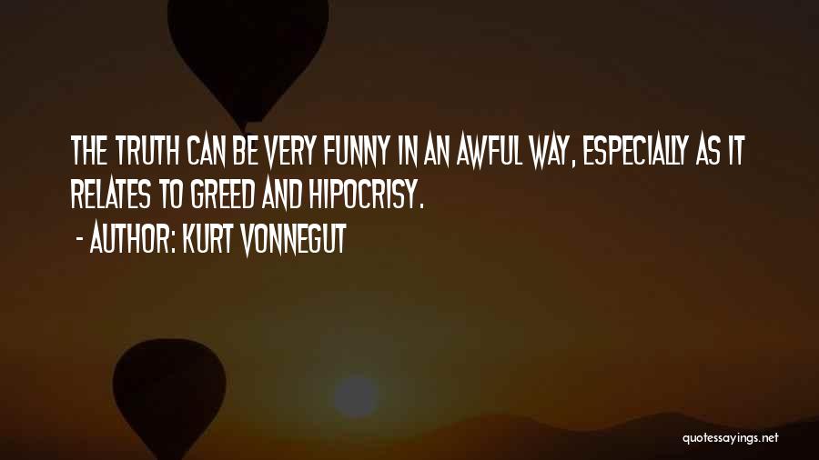 Awful Funny Quotes By Kurt Vonnegut