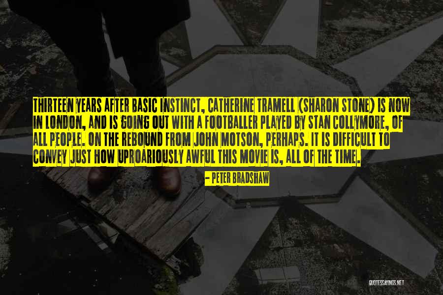 Awful Movie Quotes By Peter Bradshaw Awful Movie Quotes By Peter Bradshaw