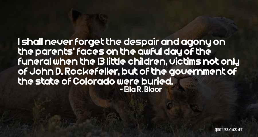 Awful Parents Quotes By Ella R. Bloor Awful Parents Quotes By Ella R. Bloor