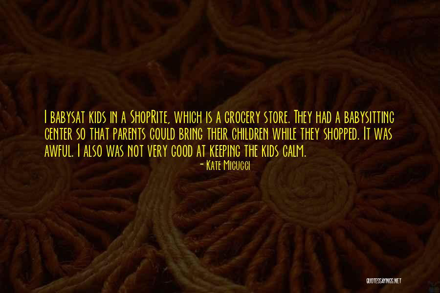 Awful Parents Quotes By Kate Micucci Awful Parents Quotes By Kate Micucci