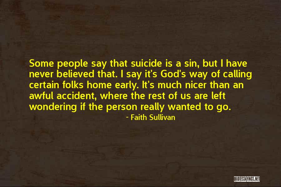 Awful Person Quotes By Faith Sullivan