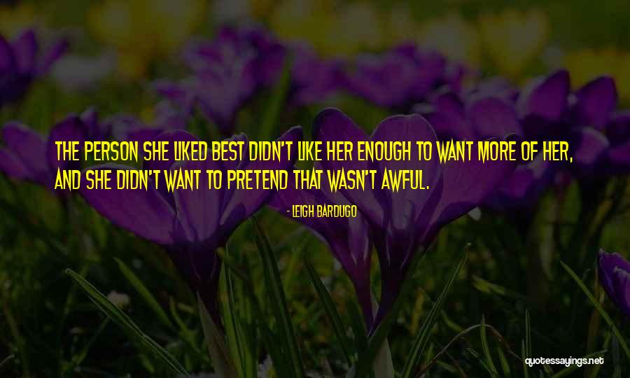 Awful Person Quotes By Leigh Bardugo