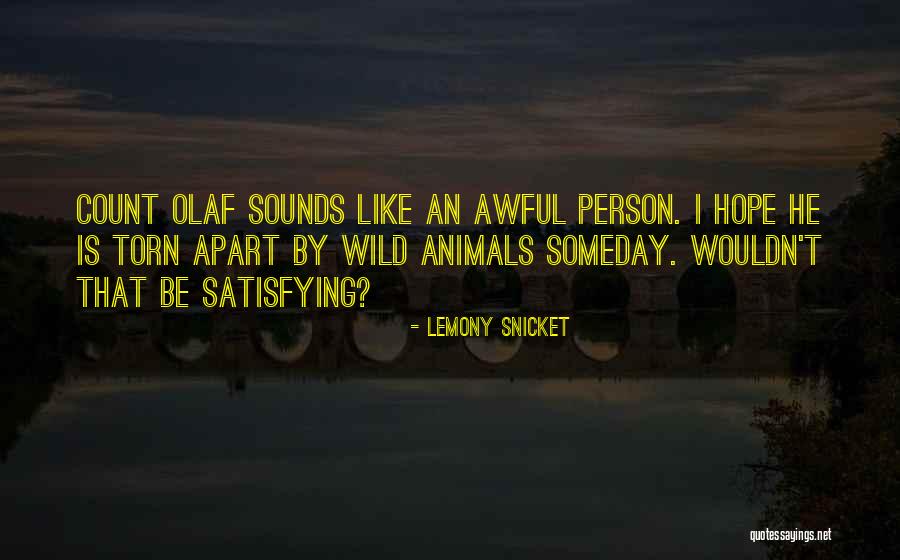 Awful Person Quotes By Lemony Snicket