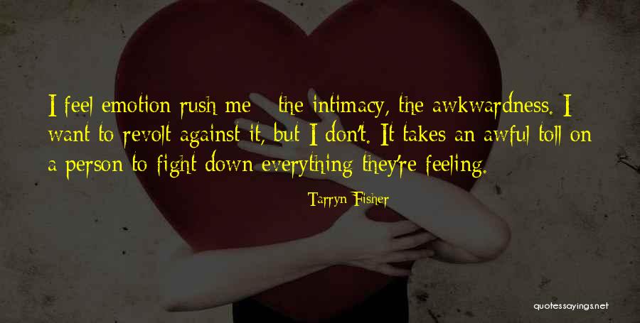 Awful Person Quotes By Tarryn Fisher