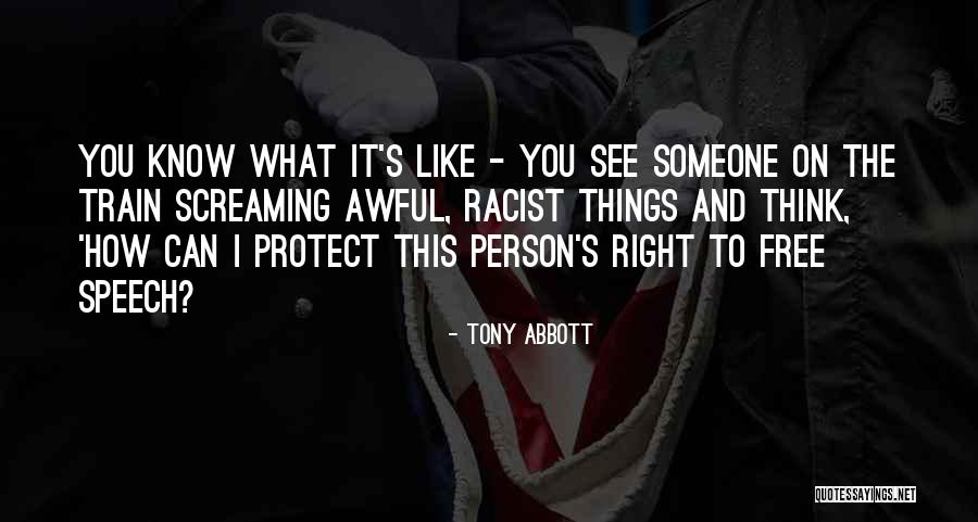 Awful Person Quotes By Tony Abbott