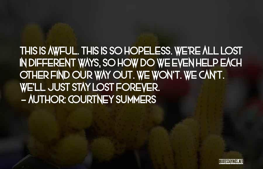 Awful Quotes By Courtney Summers