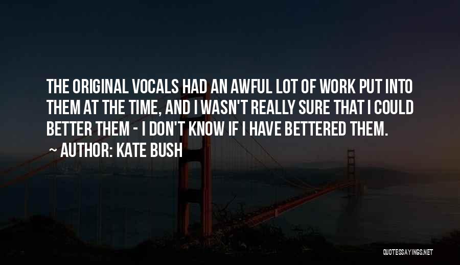 Awful Quotes By Kate Bush