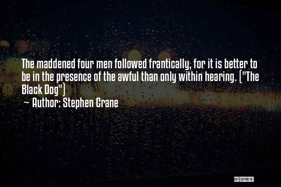 Awful Quotes By Stephen Crane