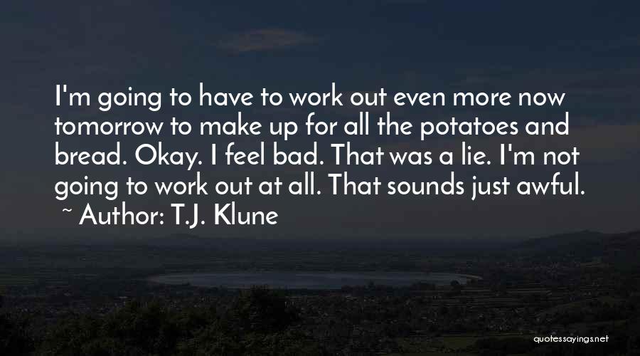 Awful Quotes By T.J. Klune