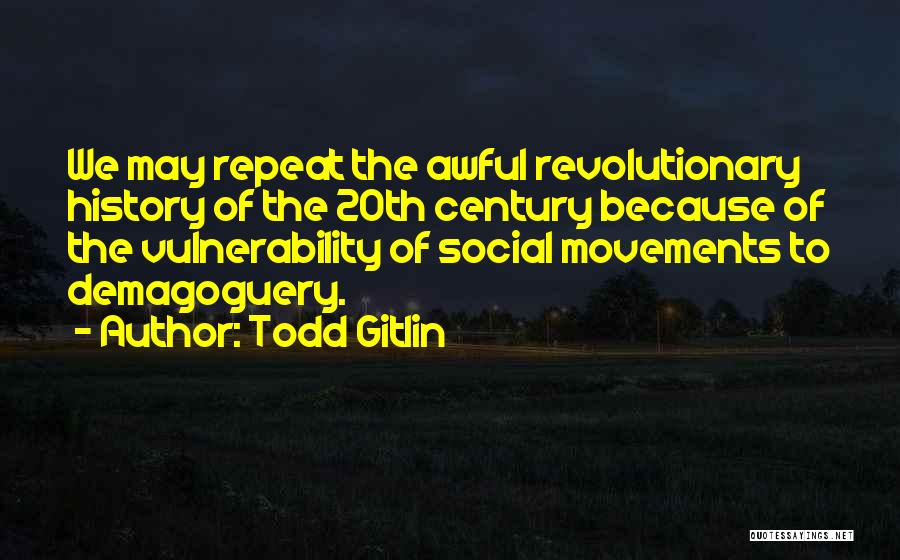 Awful Quotes By Todd Gitlin