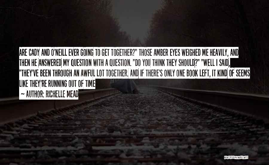 Awful Relationships Quotes By Richelle Mead