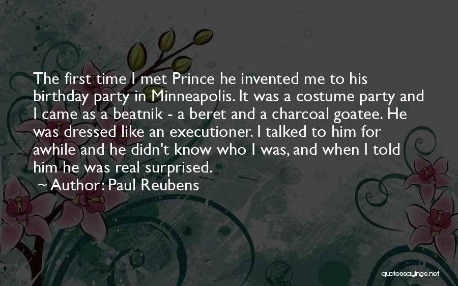 Awhile Quotes By Paul Reubens