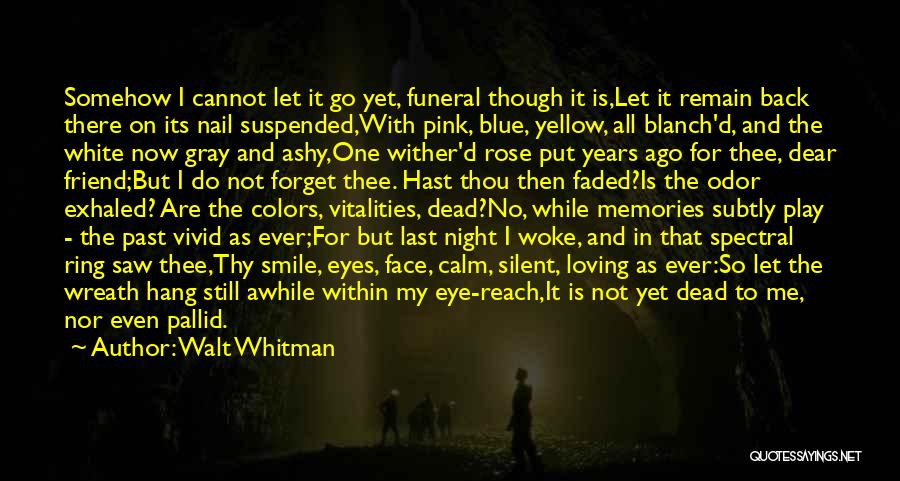 Awhile Quotes By Walt Whitman