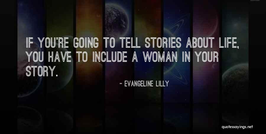 Awilda Torres Quotes By Evangeline Lilly Awilda Torres Quotes By Evangeline Lilly