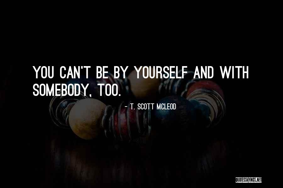 Awisa Australia Quotes By T. Scott McLeod Awisa Australia Quotes By T. Scott McLeod