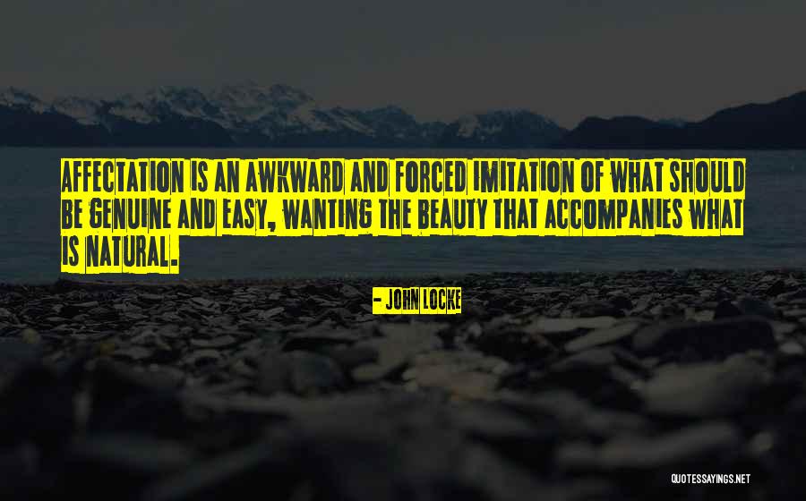 Awkward Beauty Quotes By John Locke Awkward Beauty Quotes By John Locke