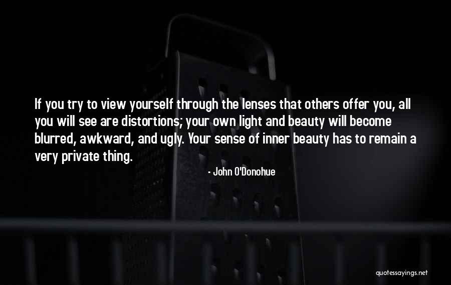 Awkward Beauty Quotes By John O'Donohue Awkward Beauty Quotes By John O'Donohue