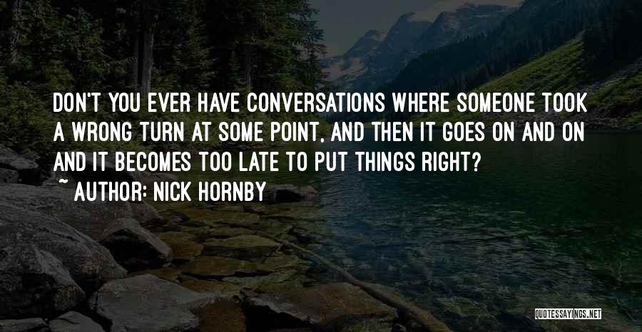 Awkward Conversations Quotes By Nick Hornby