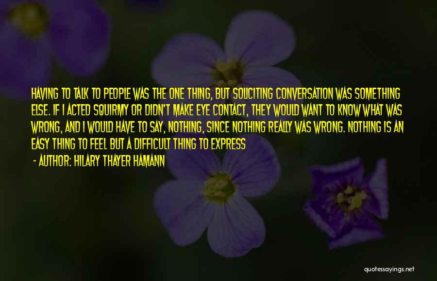 Awkward Eye Contact Quotes By Hilary Thayer Hamann