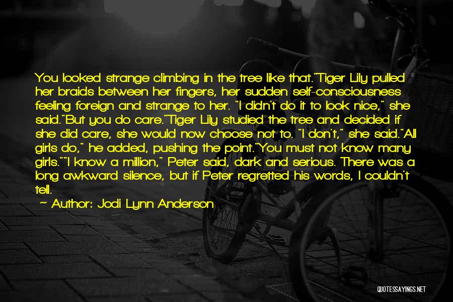 Awkward Feeling Quotes By Jodi Lynn Anderson