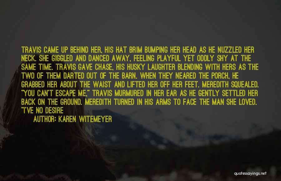 Awkward Feeling Quotes By Karen Witemeyer
