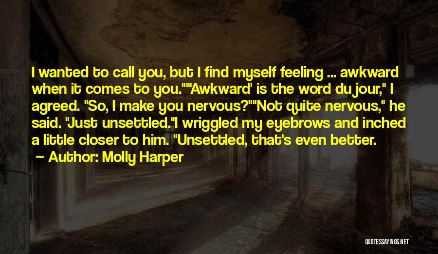 Awkward Feeling Quotes By Molly Harper