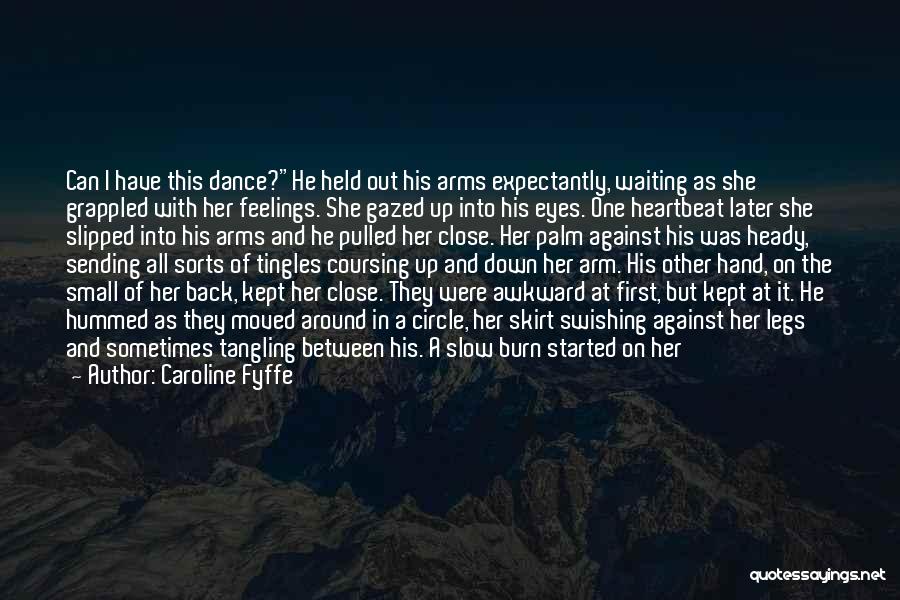 Awkward Feelings Quotes By Caroline Fyffe