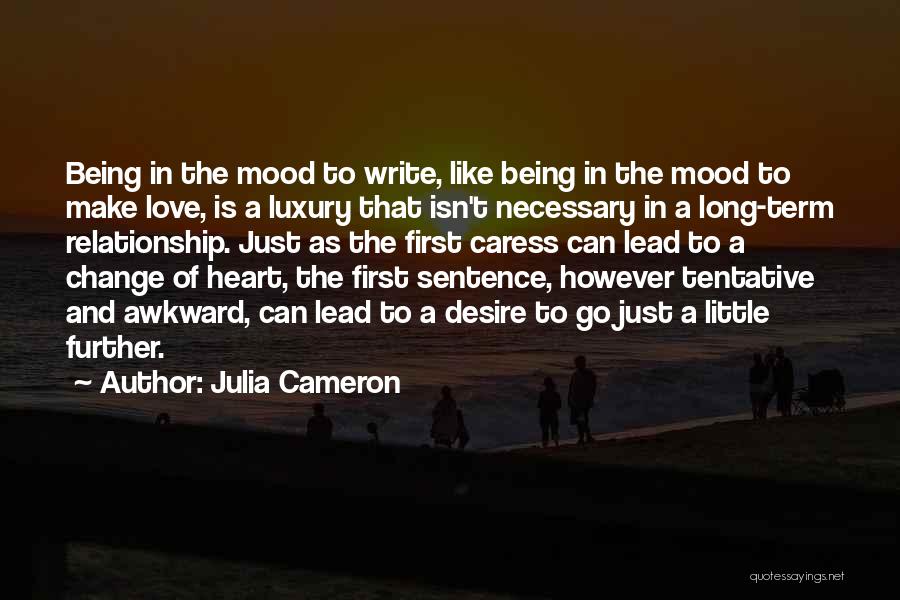 Awkward Love Quotes By Julia Cameron