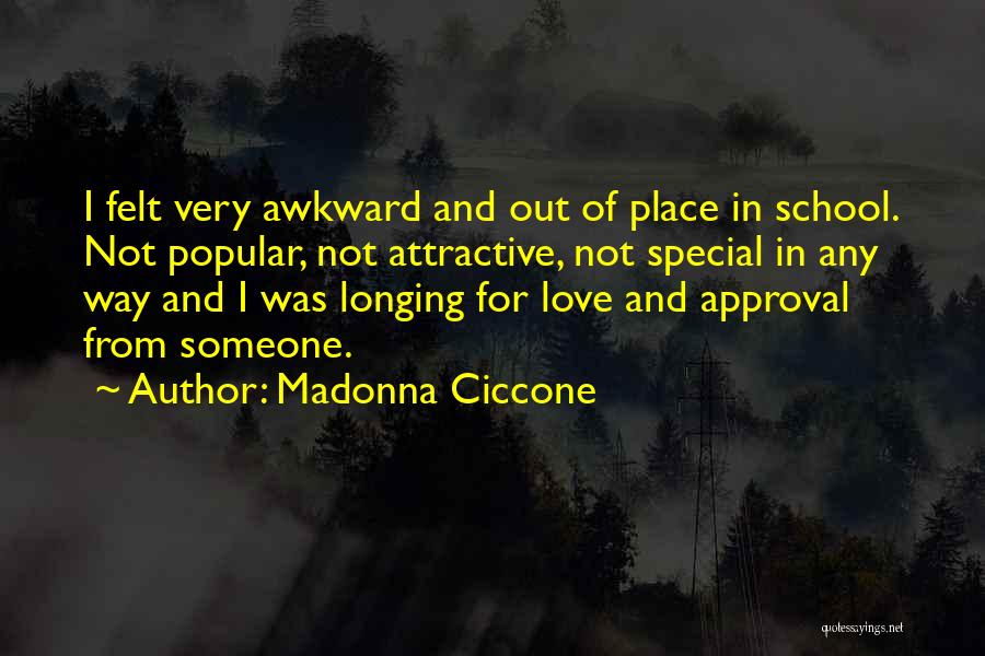 Awkward Love Quotes By Madonna Ciccone