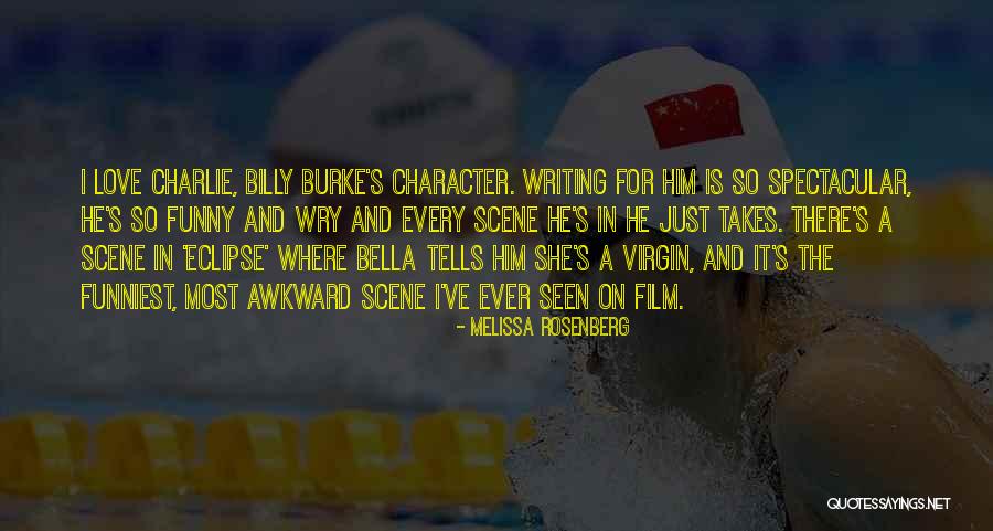 Awkward Love Quotes By Melissa Rosenberg