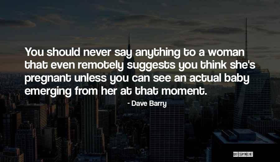 Awkward Moment Quotes By Dave Barry Awkward Moment Quotes By Dave Barry