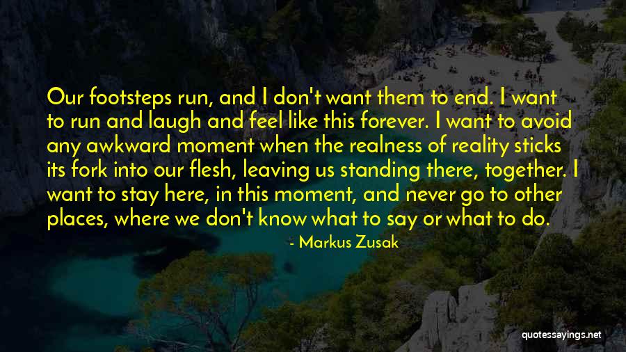 Awkward Moment Quotes By Markus Zusak Awkward Moment Quotes By Markus Zusak