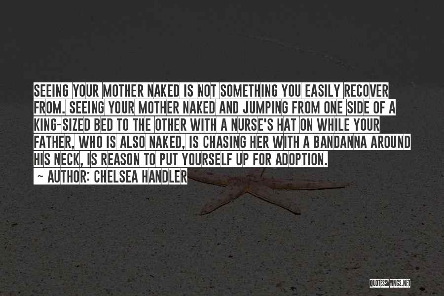 Awkward Moments Quotes By Chelsea Handler