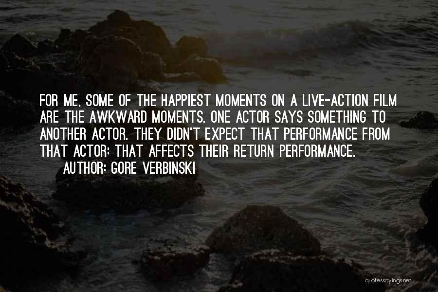 Awkward Moments Quotes By Gore Verbinski