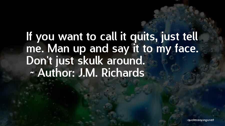 Awkward Moments Quotes By J.M. Richards