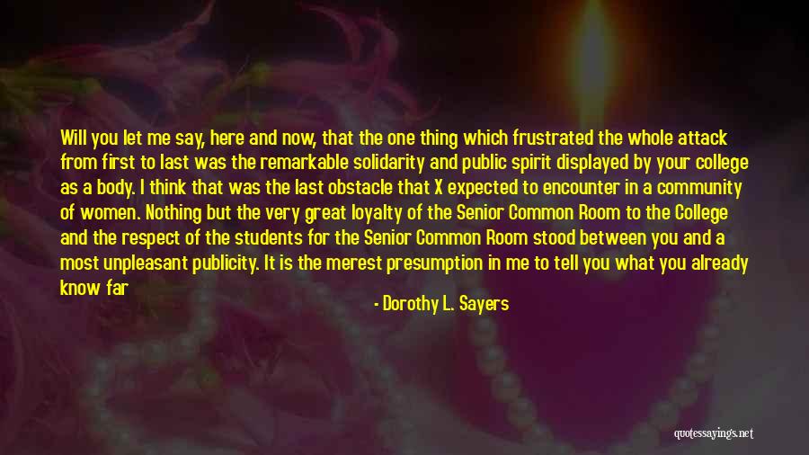 Awkward Moments With Your Crush Quotes By Dorothy L. Sayers Awkward Moments With Your Crush Quotes By Dorothy L. Sayers