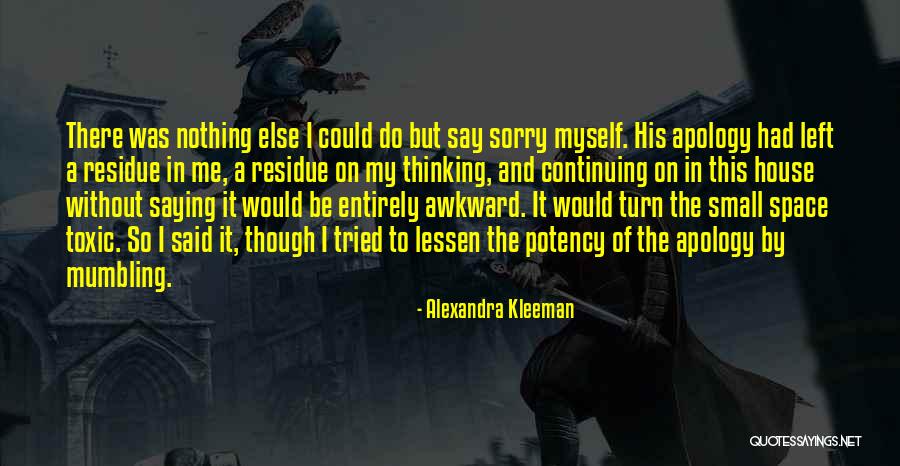 Awkward Relationships Quotes By Alexandra Kleeman Awkward Relationships Quotes By Alexandra Kleeman