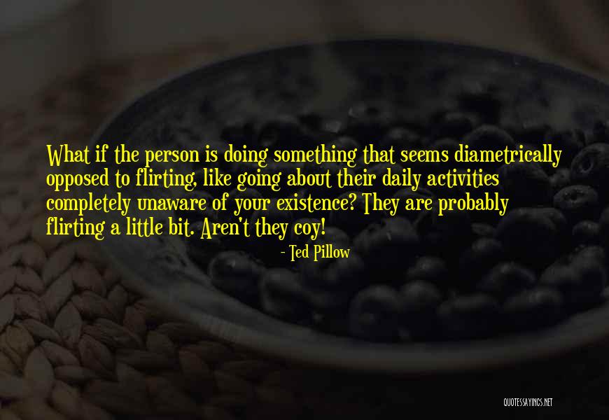 Awkward Relationships Quotes By Ted Pillow Awkward Relationships Quotes By Ted Pillow