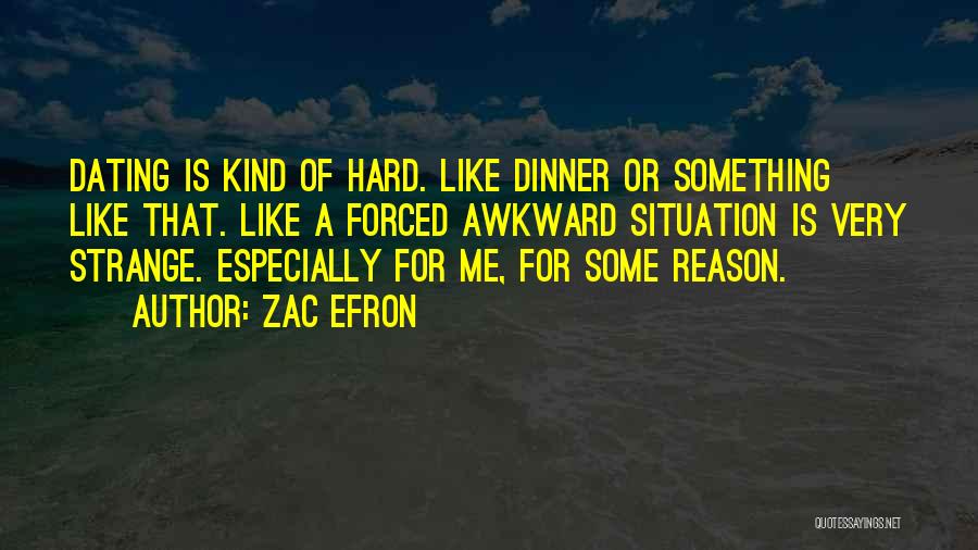 Awkward Situation Quotes By Zac Efron