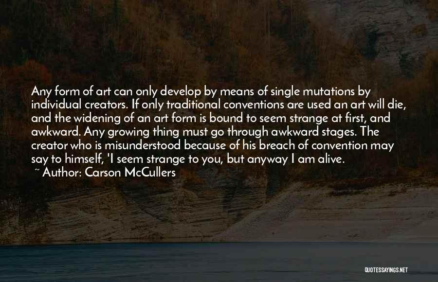 Awkward Stages Quotes By Carson McCullers