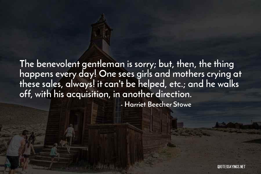 Awkwardness Moments Quotes By Harriet Beecher Stowe Awkwardness Moments Quotes By Harriet Beecher Stowe